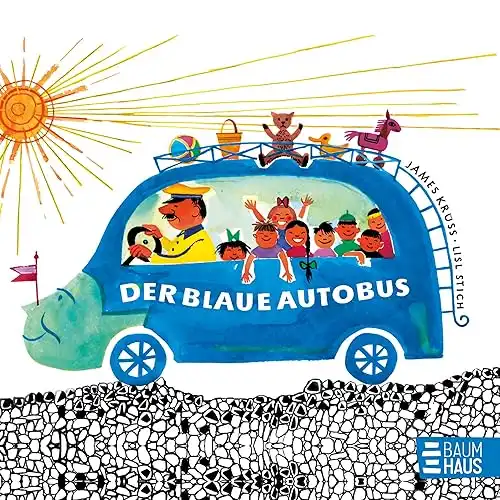 Der blaue Autobus: Der Klassiker von James Krüss als Pappbilderbuch für die Kleinen